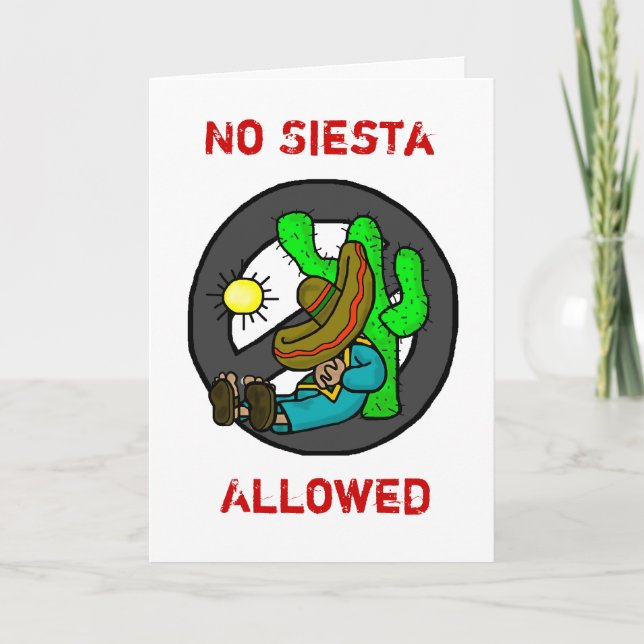 Cinco de Mayo "No Siesta Allowed"-hälsningskort Kort (Framsida)