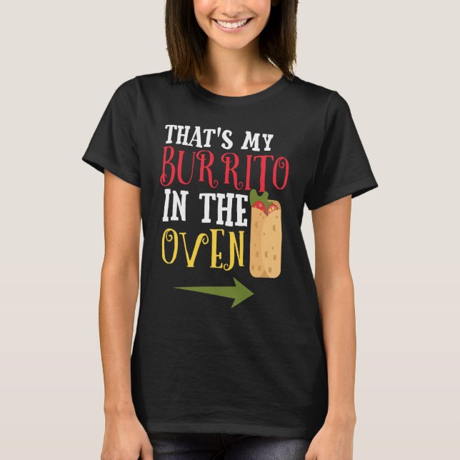 Cinco De Mayo Pregnancy Announcement Burrito Oven T Shirt (Framsida)