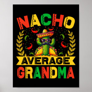Cinco De Mayo Rolig Nacho Genomsnittlig Mormor Cin Poster