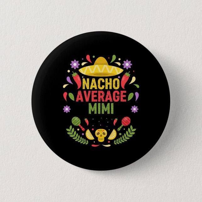 Cinco De Mayo Roliga Nacho Genomsnittliga Mimi  Knapp (Framsida)