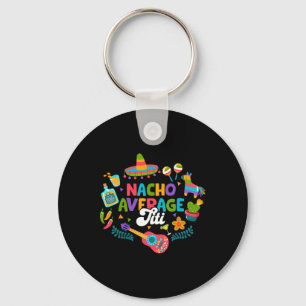 Cinco De Mayo Roliga Nacho Genomsnittliga Titi Mex Nyckelring