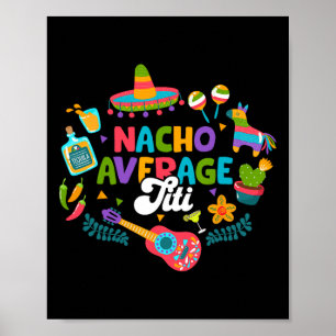 Cinco De Mayo Roliga Nacho Genomsnittliga Titi Mex Poster