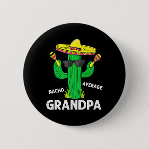 Cinco De Mayo Roliga Nacho Genomsnittlige Farfar S Knapp
