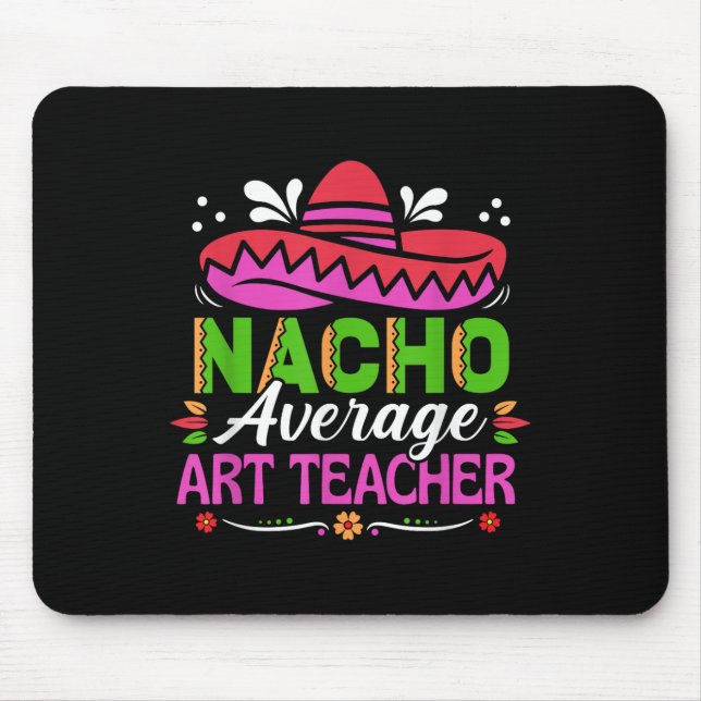 Cinco De Mayo Shirt Funny Mexican Nacho Average Ar Musmatta (Framsidan)