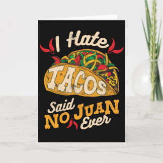 Cinco De Mayo som jag hatar tacosen, sade ingen Kort