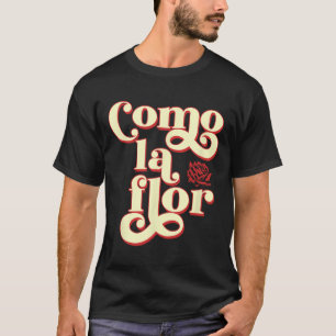 Cinco De Mayo-stil Como La Flor Cumbia Svart Läge T Shirt
