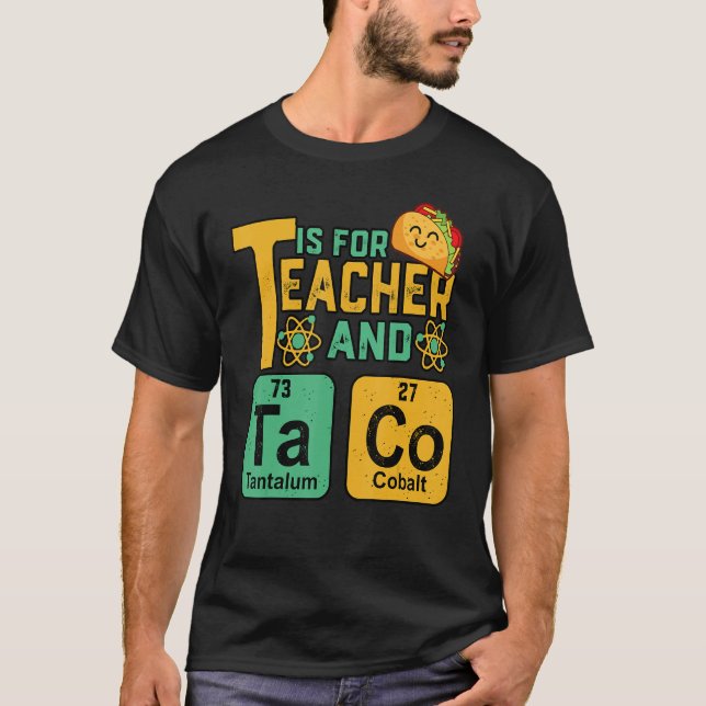 Cinco De Mayo T Is For Teacher & Tacos Funny Mexic Shirt (Framsida)