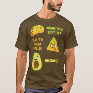 Cinco De Mayo Taco Nacho Avocado Joke Roligt Humor T Shirt