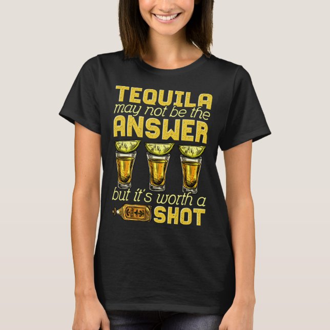 Cinco De Mayo Tequila kanske inte är svaret men de T Shirt (Framsida)