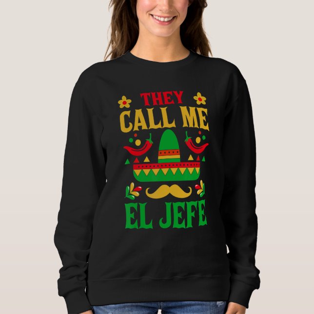 Cinco De Mayo - They Call Me El Jefe Funny Mexican T Shirt (Framsida)
