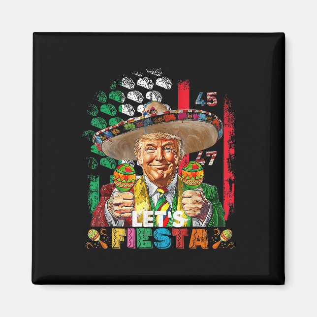 Cinco De Mayo Trump Taco Funny Mexican Trump Lets Magnet (Framsidan)