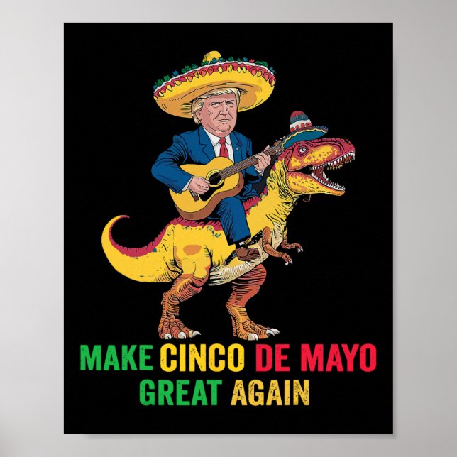 Cinco De Mayo Underbar igen Trump with Dinosaur Pa Poster (Framsidan)