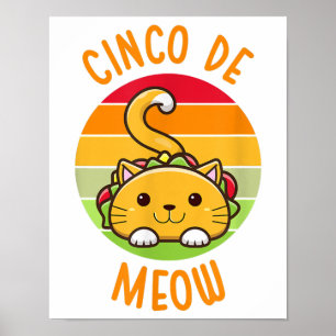 Cinco De Meow Cinco De Mayo Funny Tacos Cat Lover Poster