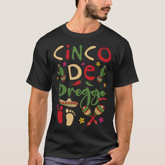 Cinco De Preggo Cinco De Mayo Pregnancy Mexican Ba T Shirt (Framsida)