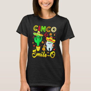 Cinco De Smile O Tandläkare Kaktus Mexikansk Tand T Shirt