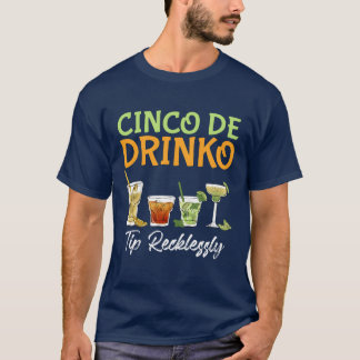 Cinco Drink Meican drinking Party Fan Fiesta famil T Shirt