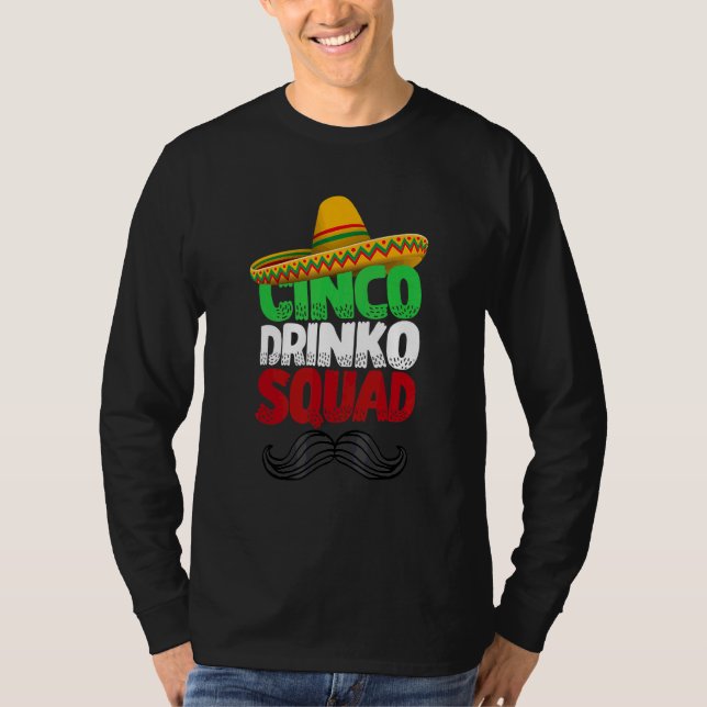 Cinco Drinko Squad Cinco De Mayo Mexican Fiesta P T Shirt (Framsida)