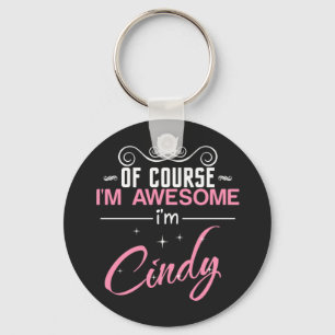 Cindy... Jag är Fantastisk och Cindy. Nyckelring