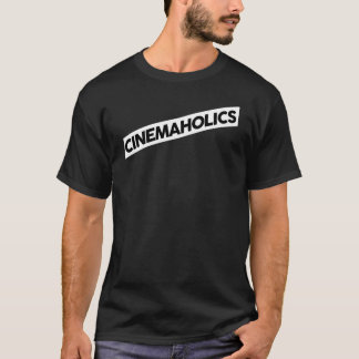 Cinemaholics Banner Shirt T Shirt