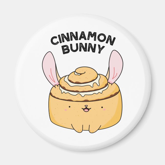 Cinnamon Bunny Funny Cinnamon Bun Pun Magnet (Framsidan)
