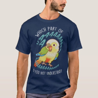 Cinnamon Greencheeked Conure Parrot Aaaa T Shirt