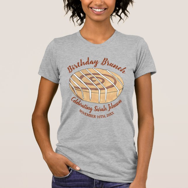 Cinnamon Roll Bun Pastry Födelsedagsfest Brunch T Shirt (Framsida)