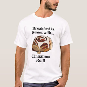 Cinnamon Rolls Sweet Bun Foodie T Shirt