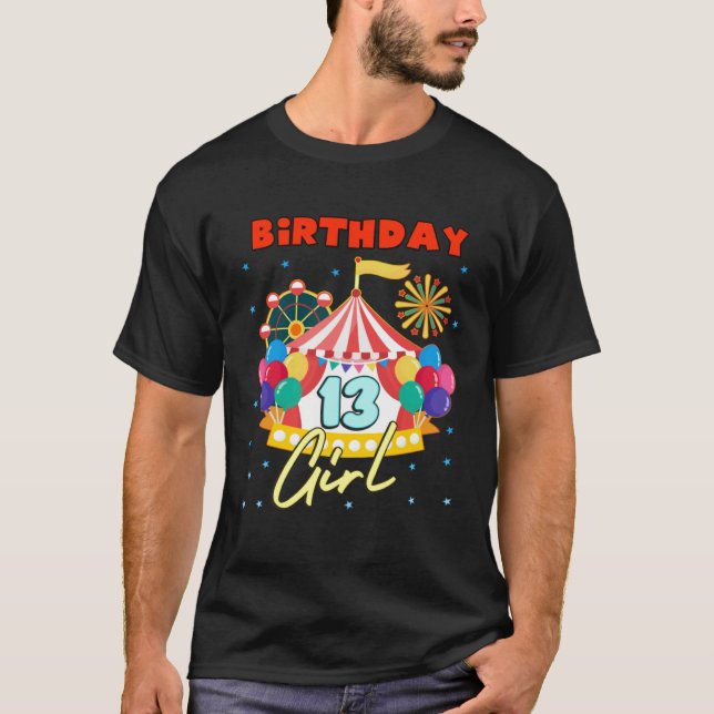 Circus Carnival Party Girl Theme Age 13 T Shirt (Framsida)