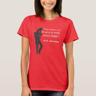 Circus Ring Master P.T. Barnum-citat i svart T Shirt