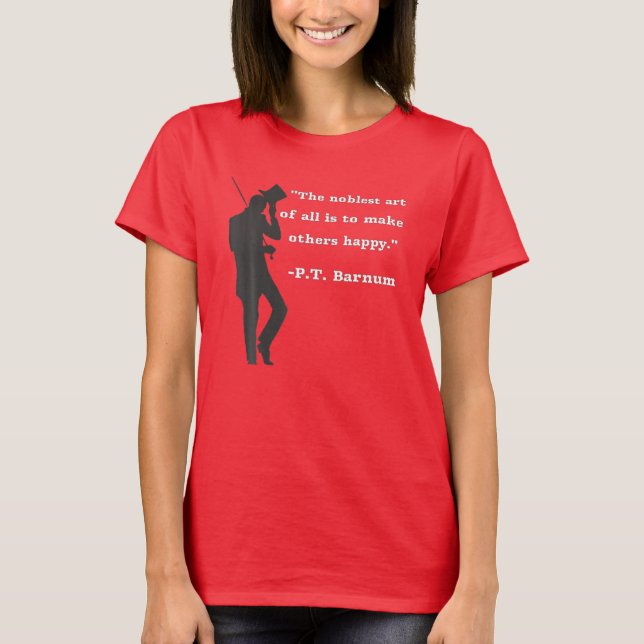 Circus Ring Master P.T. Barnum-citat i svart T Shirt (Framsida)