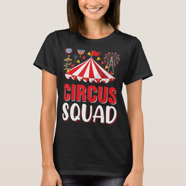 Circus Squad Circus Théed Födelsedagsfest Costum T Shirt (Framsida)