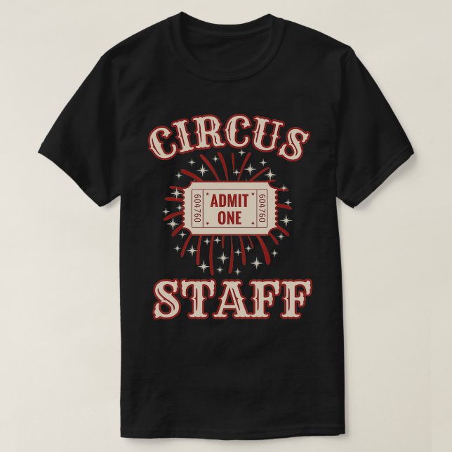 Circus Staff  Circus   Circus Staff  T Shirt (Design framsida)