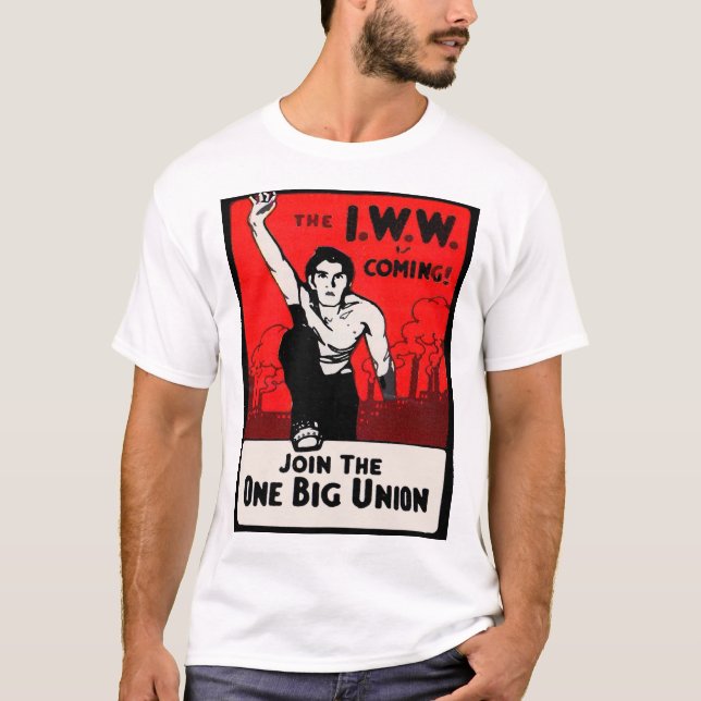 Cirka 1905 IWW kommer T Shirt (Framsida)