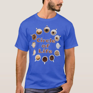 Cirkel för Life-kaffe Mugg-kaffe Kopp T Shirt