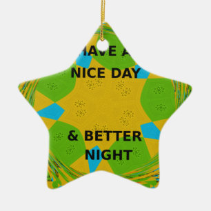 Cirkulär design "Ha en trevlig dag och bättre natt Julgransprydnad Keramik