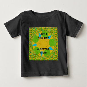 Cirkulär design "Ha en trevlig dag och bättre natt T Shirt