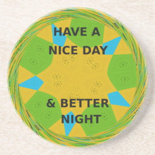 Cirkulär design "Ha en trevlig dag och bättre natt Underlägg
