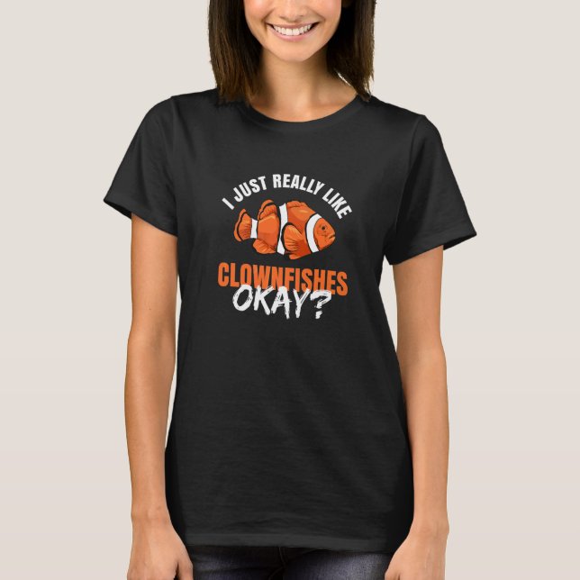 Cirkusfisk Anemon Citat för en Cirkusfisk     2 T Shirt (Framsida)