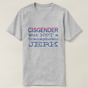 Cisgender men INTE Transphobic LGBT bundsförvant Tee Shirt