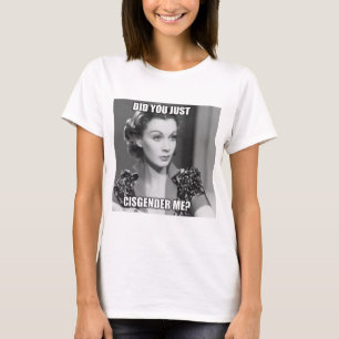 Cisgendered T Shirt