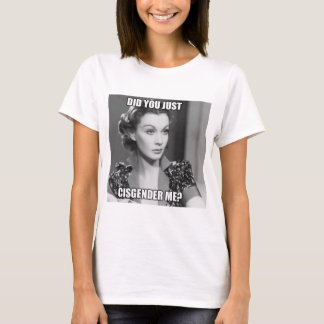 Cisgendered T Shirt
