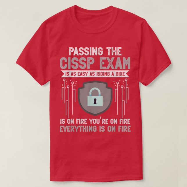 Cissp Eam Motivation Cybersecurity Professional  T Shirt (Design framsida)