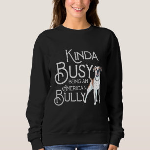 Citat American Kinda Busy som är en Hund Bully T Shirt