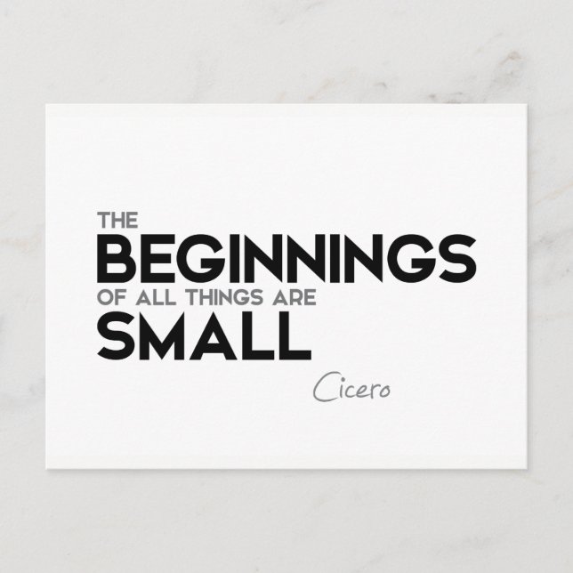 Citat: Cicero: Början är liten Vykort (Framsida)