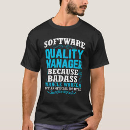 Citat för Funny Software Quality Manager T Shirt