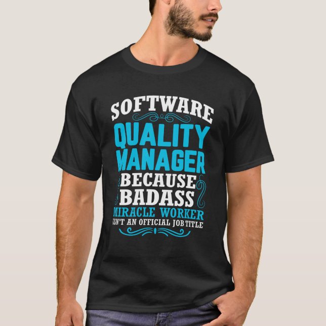 Citat för Funny Software Quality Manager T Shirt (Framsida)