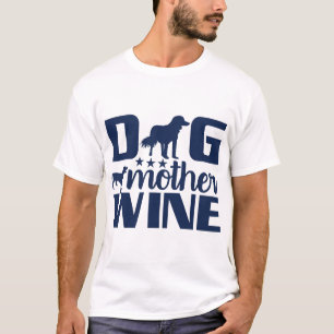 Citat för hundmamma vinälskare t shirt