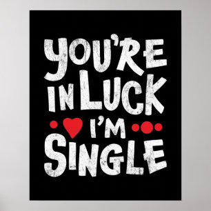 Citat från Humor Du är i Tur I är Single Poster