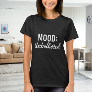 Citat humör oberörd svart vit t shirt