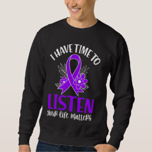 Citat jag har tid att lyssna på Suicide Awareness Lång Ärmad Tröja